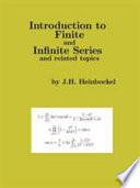Introduction to finite and infinite series and related topics /