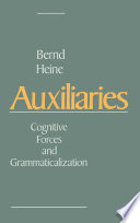 Auxiliaries : cognitive forces and grammaticalization /