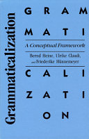 Grammaticalization : a conceptual framework /