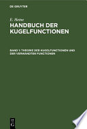 Handbuch der Kugelfunctionen : Theorie und Anwendungen.