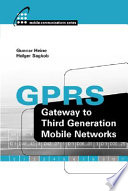GPRS : gateway to third generation mobile networks /