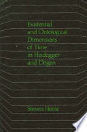 Existential and ontological dimensions of time in Heidegger and Dogen /