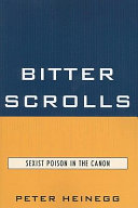 Bitter scrolls : sexist poison in the canon /