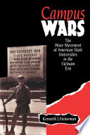 Campus wars : the peace movement at American state universities in the Vietnam era /
