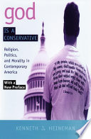 God is a conservative : religion, politics, and morality in contemporary America /