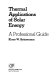 Thermal applications of solar energy : a professional guide /