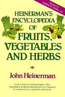 Heinerman's encyclopedia of fruits, vegetables, and herbs /