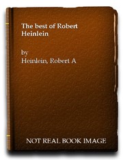 The best of Robert Heinlein.