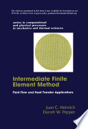 Intermediate finite element method : fluid flow and heat transfer applications /