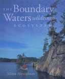 The Boundary Waters Wilderness ecosystem /