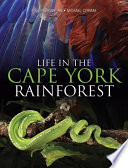 Life in the Cape York rainforest /