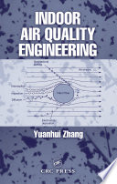 Indoor air quality engineering : environmental health and control of indoor pollutants /