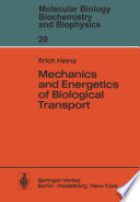 Mechanics and Energetics of Biological Transport /