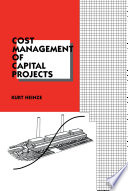 Cost Management of Capital Projects /