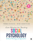 Case studies for teaching social psychology : critical thinking and application /