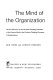 The mind of the organization : on the relevance of the decision-thinking processes of the human mind to the decision-thinking processes of organizations /
