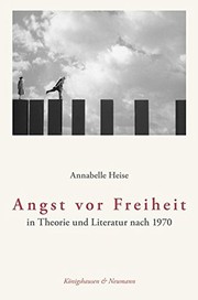 Angst vor Freiheit : in Theorie und Literatur nach 1970 /