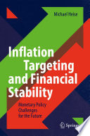 Inflation Targeting and Financial Stability : Monetary Policy Challenges for the Future /