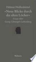 "Neue Blicke durch die alten Löcher" : Essays über Georg Christoph Lichtenberg /