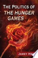 The Politics of The Hunger Games /