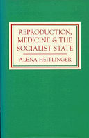 Reproduction, medicine, and the socialist state /