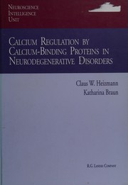 Calcium regulation by calcium-binding proteins in neurodegenerative disorders /