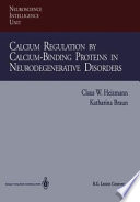 Calcium regulation by calcium-binding proteins in neurodegenerative disorders /