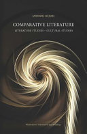 Comparative literature : literary studies - cultural studies /