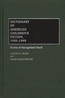 Dictionary of American children's fiction, 1995-1999 : books of recognized merit /