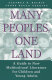 Many peoples, one land : a guide to new multicultural literature for children and young adults /