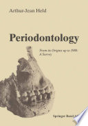 Periodontology : from its origins up to 1980 : a survey /