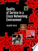 Quality of service in a Cisco networking environment /