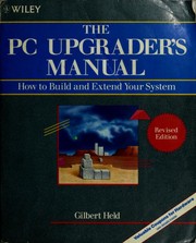 The PC upgrader's manual : how to build and extend your system /