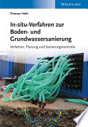 In-situ-Verfahren zur Boden- und Grundwassersanierung : Planung, Verfahren und Sanierungskontrolle /