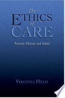 The ethics of care : personal, political, and global /