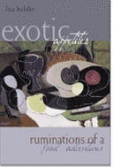 Exotic appetites : ruminations of a food adventurer /