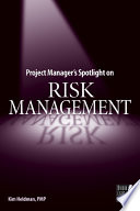 Project manager's spotlight on risk management /