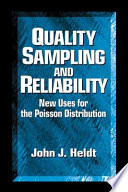 Quality sampling and reliability : new uses for the poisson distribution /