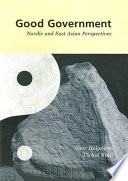 Good government : Nordic and East Asian perspectives /