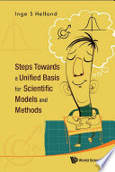 Steps towards a unified basis for scientific models and methods /