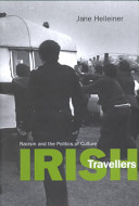 Irish Travellers : racism and the politics of culture /