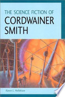 The science fiction of Cordwainer Smith /
