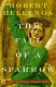 The fall of a sparrow : a novel /