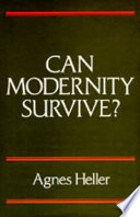 Can modernity survive? /