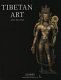 Tibetan art : tracing the development of spiritual ideals and art in Tibet, 600-2000 A.D. /