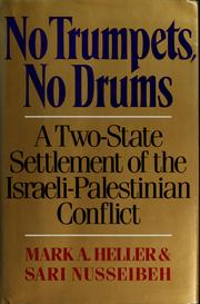 No trumpets, no drums : a two-state settlement of the Israeli-Palestinian conflict /