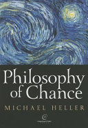 Philosophy of chance : a cosmic fugue with a prelude and a coda /