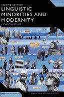 Linguistic minorities and modernity : a sociolinguistic ethnography /