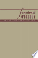 Functional otology; the practice of audiology /