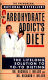 The carbohydrate addict's diet : the lifelong solution to yo-yo dieting /